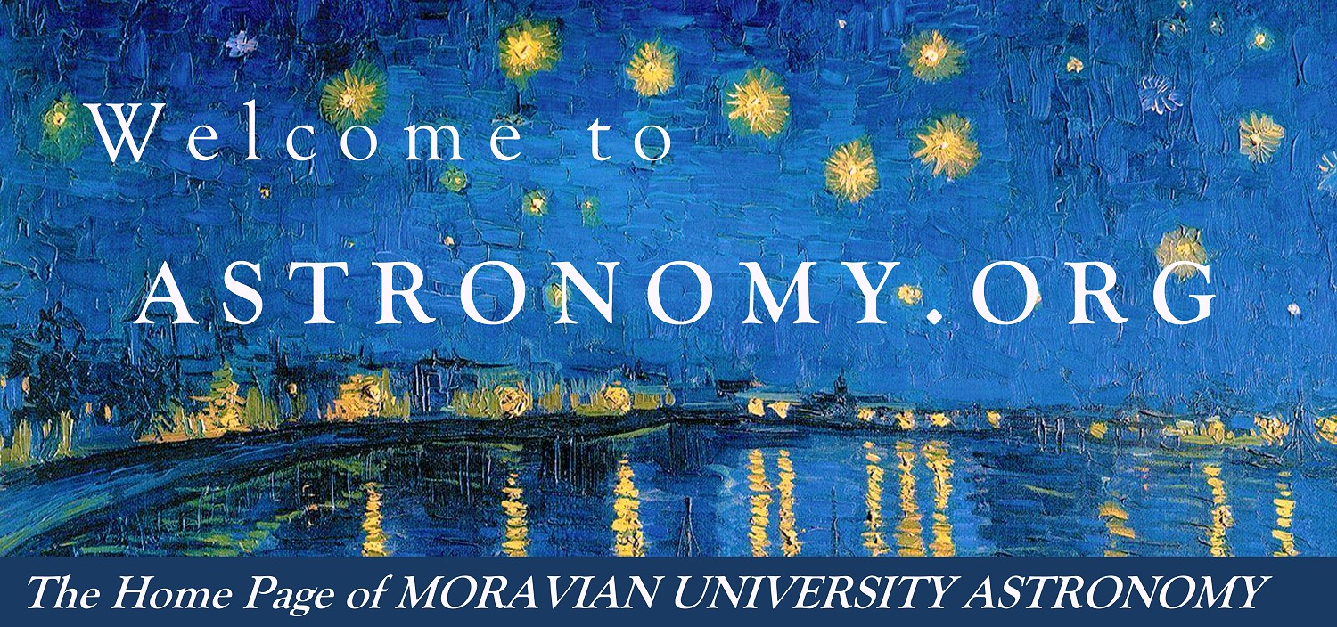 WELCOME TO THE HOME PAGE OF MORAVIAN UNIVERSITY ASTRONOMY